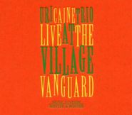 Uri Caine Trio, Live At The Village Vanguard