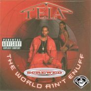 Tela, World Ain't Enuff-Chopped & Sc (CD)