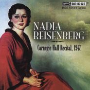 Nadia Reisenberg, Nadia Reisenberg At Carnegie Hall 1947 (CD)