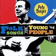 Pete Seeger, Folk Songs For Young People