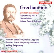 Alexander Grechaninov, Grechaninov: Symphony No. 1 / Snowflakes / Missa Sancti Spiritus (CD)