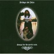 Bridget St. John, Songs For The Gentle Man (LP)