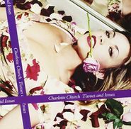 Charlotte Church, Tissues & Issues (CD)