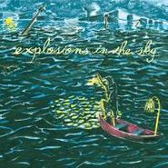 Explosions In The Sky, All Of A Sudden I Miss Everyone (LP)