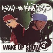 Sway & King Tech, Wake Up Show Freestyles Vol. 4