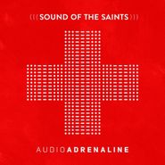 Audio Adrenaline, Sounds Of The Saints (CD)