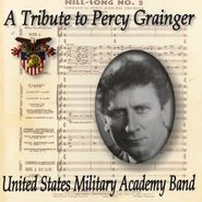 U.S. Military Academy Band, Tribute To Percy Grainger (CD)