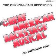 Various Artists, The Great American Backstage Musical: An Intimate Epic [1977 Los Angeles Cast] (CD)