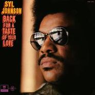 Syl Johnson, Back For A Taste Of Your Love (LP)