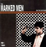 The Marked Men, On The Outside (LP)