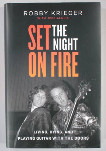 Set The Night On Fire - Robby Krieger with Jeff Alulis [Autographed] (Book)