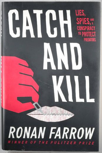 Catch And Kill: Lies, Spies, and a Conspiracy To Protect Predators - Ronan Farrow (Book)