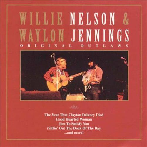 Waylon Jennings & Willie Nelson - Original Outlaws (CD) - Amoeba Music