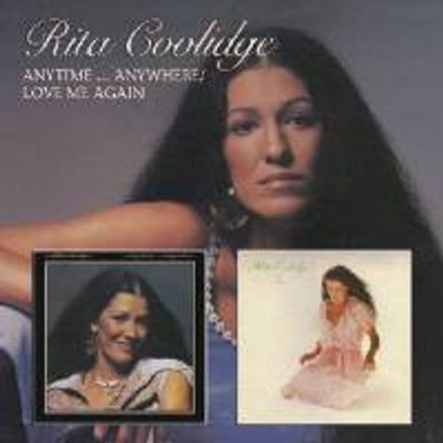 Rita Coolidge - Anytime...Anywhere/Love Me Again (CD) - Amoeba Music