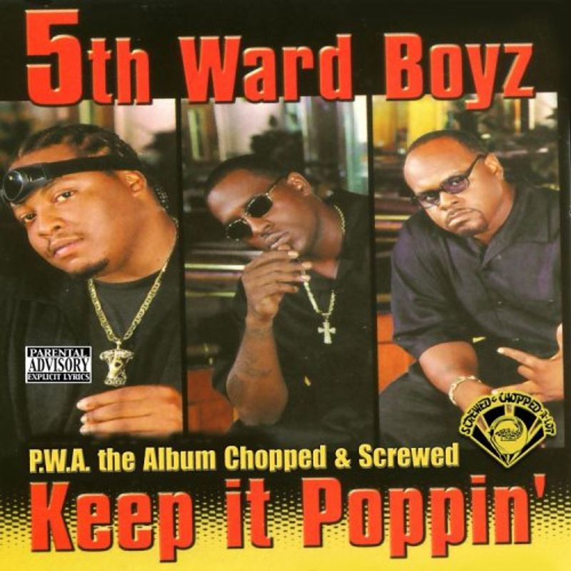 5th Ward Boyz - P.W.A. The Album... Keep It Poppin' [Chopped