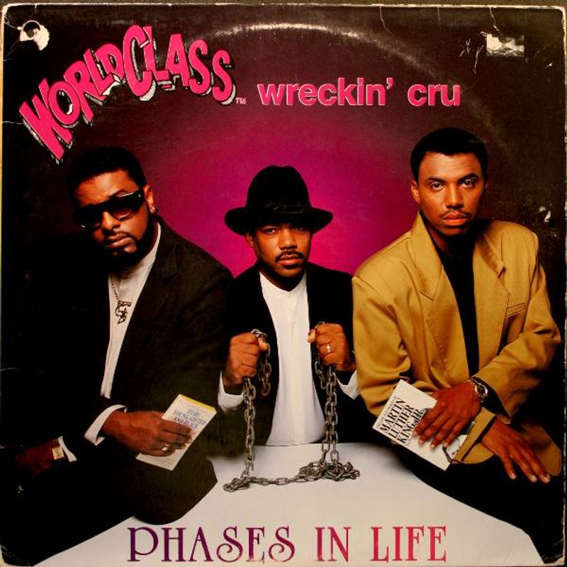 The World Class Wreckin Cru Phases In Life Promo Vinyl Lp Amoeba Music