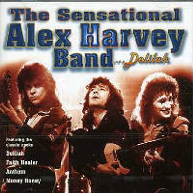 Alex harvey band. Группа Sensational Alex Harvey Band. The Sensational Alex Harvey Band; Delilah (1998) фото. The Sensational Alex Harvey Band the Impossible Dream. The Sensational Alex Harvey Band 1994 Delight.