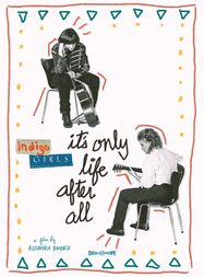 Indigo Girls: It's Only Life After All (DVD)