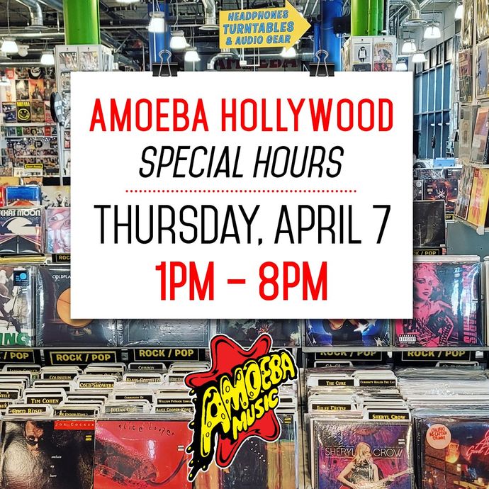 Amoeba Hollywood Has Special Hours on Thursday, April 7